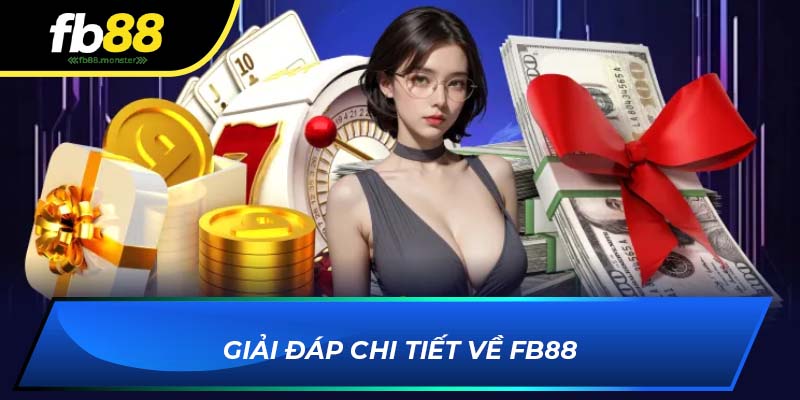 Giải đáp chi tiết về FB88