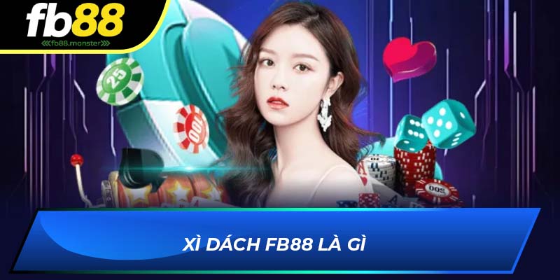 Xì dách FB88 là gì